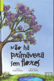 Não Há Primavera sem Flores