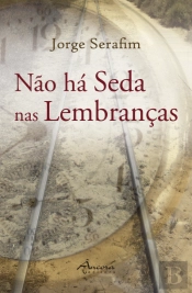 Não há Seda nas Lembranças
