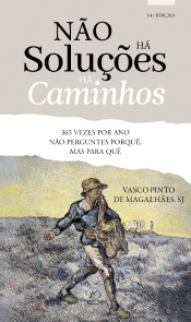 Não Há Soluções, Há Caminhos