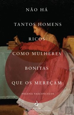 Bertrand.pt - Não Há Tantos Homens Ricos como Mulheres Bonitas Que os Mereçam