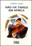 Não Há Tigres em África