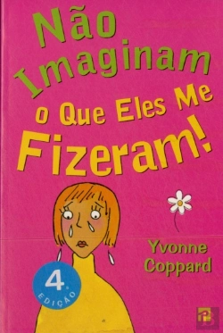 Bertrand.pt - Não Imaginam o Que Eles Me Fizeram
