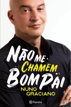 Bertrand.pt - Não Me Chamem Bom Pai