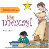 Não mexas!