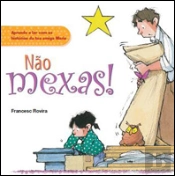 Não mexas!