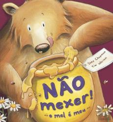 Não Mexer! O Mel é Meu