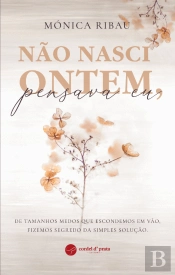 Não Nasci Ontem, Pensava Eu