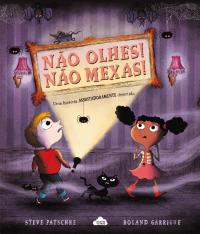 Não Olhes! Não Mexas!
