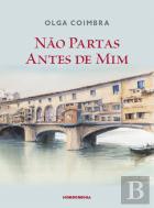 Não Partas Antes de Mim