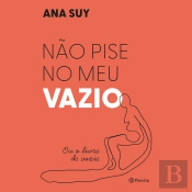 Não Pise No Meu Vazio