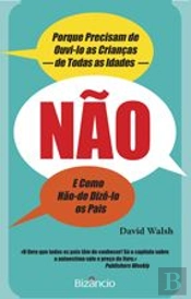 NÃO - Porque Precisam de Ouvi-lo as Crianças de Todas as Idades