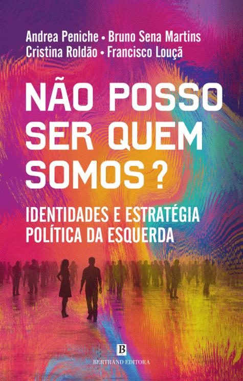 Não Posso Ser Quem Somos?