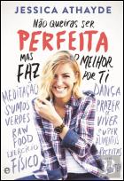 Não Queiras Ser Perfeita