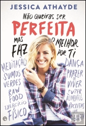 Não Queiras Ser Perfeita