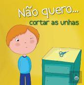 Não Quero… Cortar as Unhas
