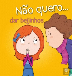 Bertrand.pt - Não Quero… Dar Beijinhos