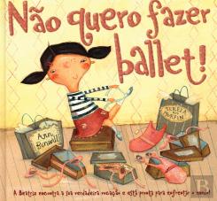 Não Quero fazer Ballet!