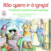 Não Quero ir à Igreja!