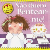 Não Quero Pentear-Me!