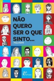 Não Quero Ser o Que Sinto