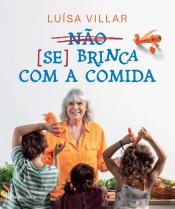 Não Se Brinca com a Comida