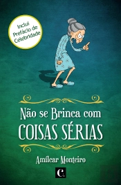 Não se Brinca com Coisas Sérias