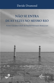 Não se Entra Duas Vezes no Mesmo Rio
