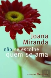 Não Se Escolhe Quem Se Ama