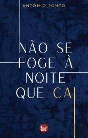 Não se Foge à Noite que Cai