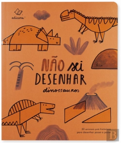 Bertrand.pt - Não Sei Desenhar Dinossauros