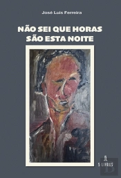 Não Sei que Horas São Esta Noite