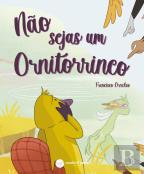 Não Sejas um Ornitorrinco