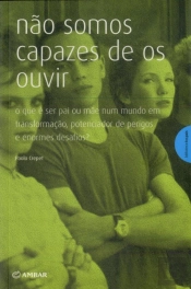 Não Somos Capazes de os Ouvir