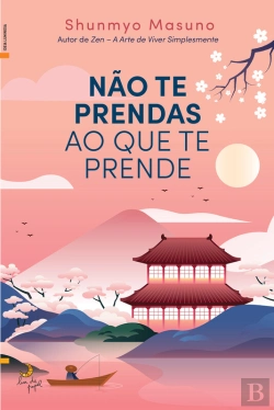 Bertrand.pt - Não Te Prendas Ao Que Te Prende