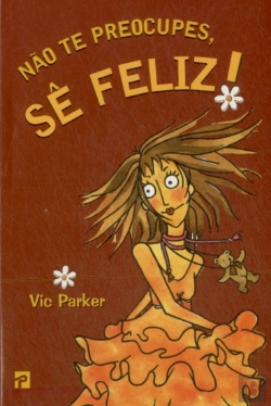 Bertrand.pt - Não Te Preocupes, Sê Feliz!