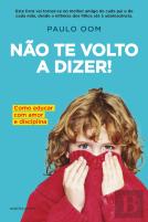 Não te Volto a Dizer!