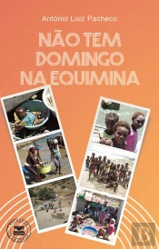 Não Tem Domingo na Equimina