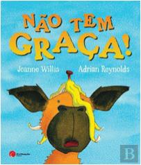Não tem graça!
