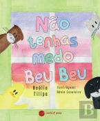 Não Tenhas Medo Beu Beu