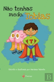 Não tenhas medo, Tobias