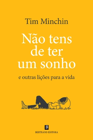 Não Tens de Ter Um Sonho