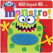 Não toques no... monstro!