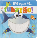 Não toques no... tubarão!