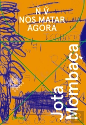 Não Vão Nos Matar Agora