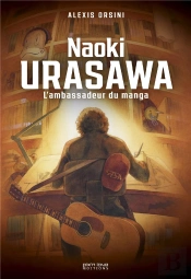 Naoki Urasawa : L'Ambassadeur Du Manga