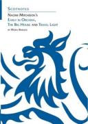 Naomi Mitchison'S Early In Orcadia, The Big House And Travel Light