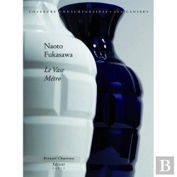 Bertrand.pt - Naoto Fukasawa: Le Vase Metro - Edition Limitee Avec Serigraphie Signee Par Fukasawa