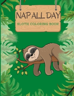 Bertrand.pt - Nap All Day Sloth Coloring Book