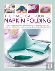 Napkin Folding, The Practical Book Of