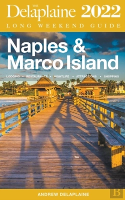 Bertrand.pt - Naples & Marco Island - The Delaplaine 2022 Long Weekend Guide